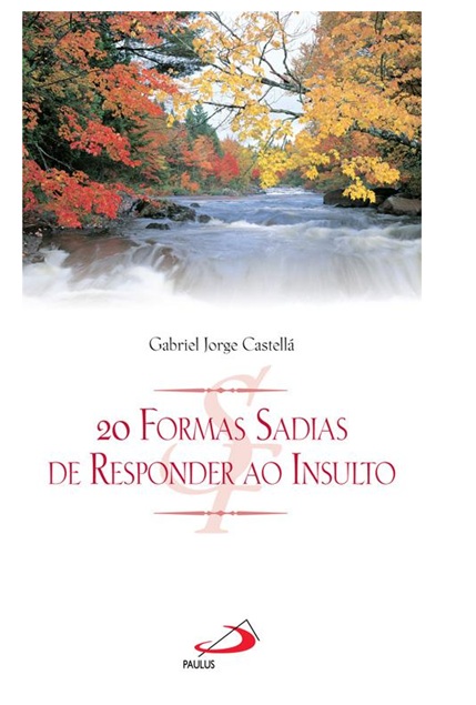 20 formas sadias de responder ao insulto - Gabriel Jorge Castellá (marcas)