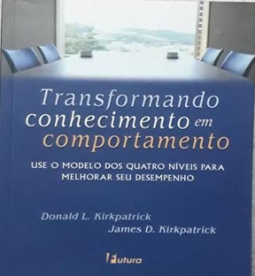 Transformando Conhecimento Em Comportamento - Donald L. Kirkpatrick (marcas)