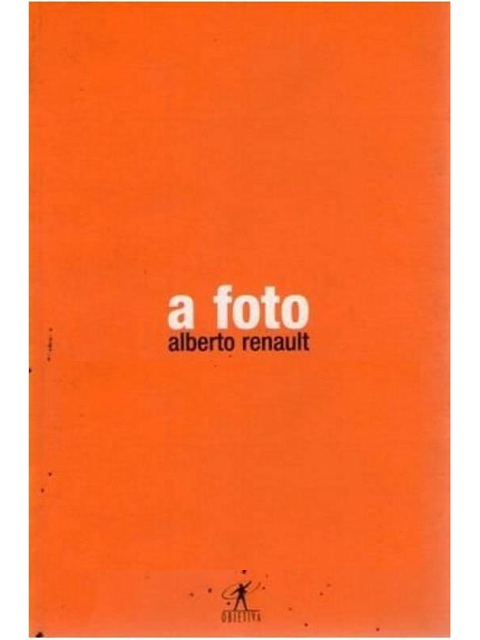 A foto - Alberto Renault - Dedicatória do autor