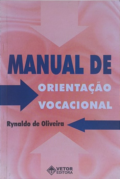 Manual de Orientação Vocacional  - Rynaldo de Oliveira