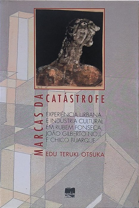 Marcas da Catástrofe -  Edu Teruki Otsuka