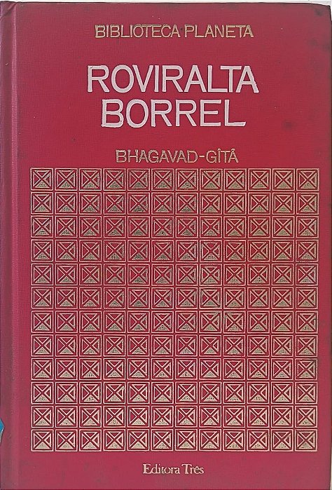 Bhagavad-Gîtâ -  Tradução Roviralta Borrel