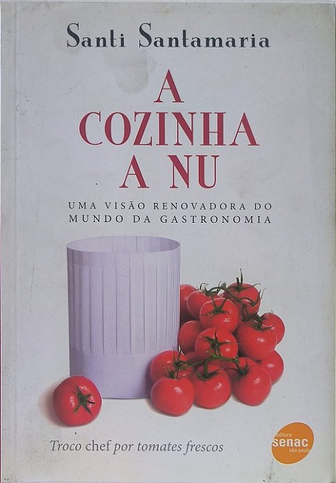 A Cozinha a Nu  - Santi Santamaria