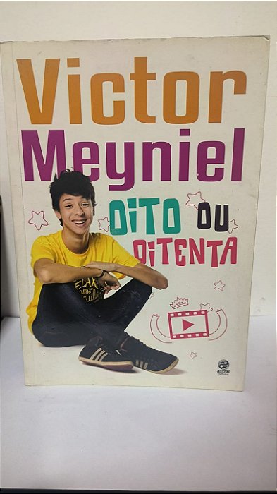 Oito ou Oitenta - Victor Meyniel