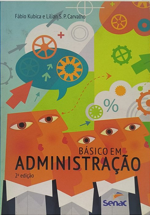 Básico em Administração  - Fábio Kubica e Lilian S. P. Carvalho