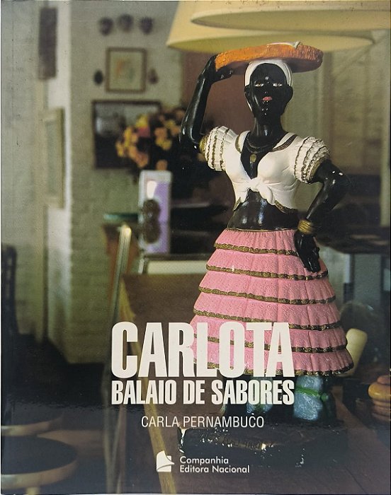 Carlota :Balaio de Sabores - Carla Pernambuco