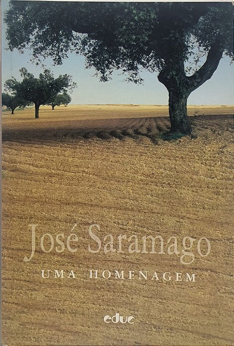 José Saramago : Uma Homenagem - Beatriz Berrini