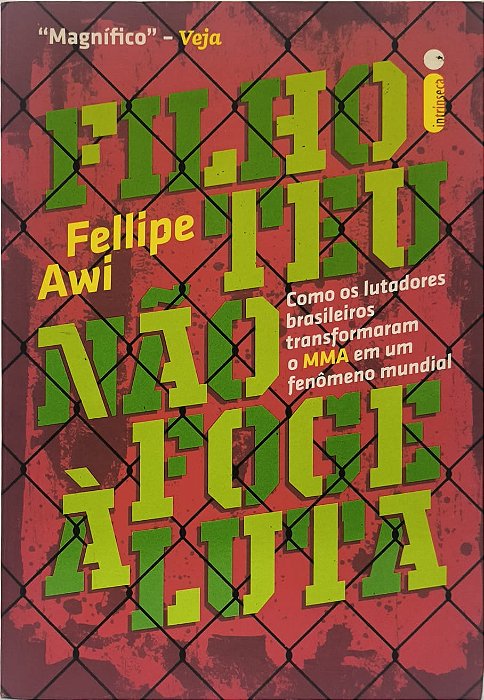 Filho Teu Não Foge à Luta - Fellipe Awi