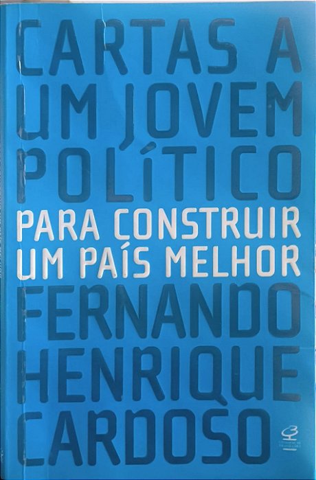 Cartas a um Jovem Político - Fernando Henrique Cardoso