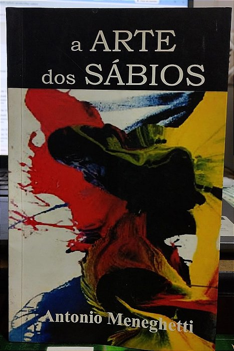 A Arte de Viver dos Sábios - Antonio Meneghetti (marcas)