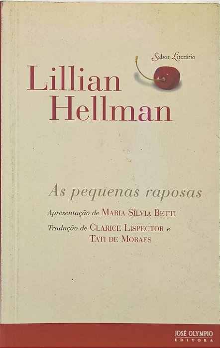 As Pequenas Raposas - Lillian Hellman