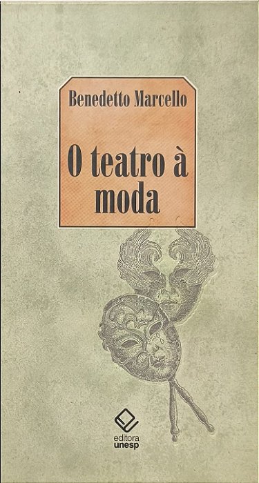 O Teatro à Moda - Benedetto Marcello