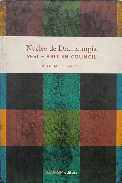 Núcleo de Dramaturgia SESI – British Council