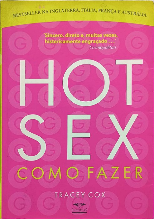 Hot Sex: Como Fazer - Tracey Cox