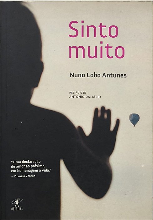Sinto muito - Nuno Lobo Antunes