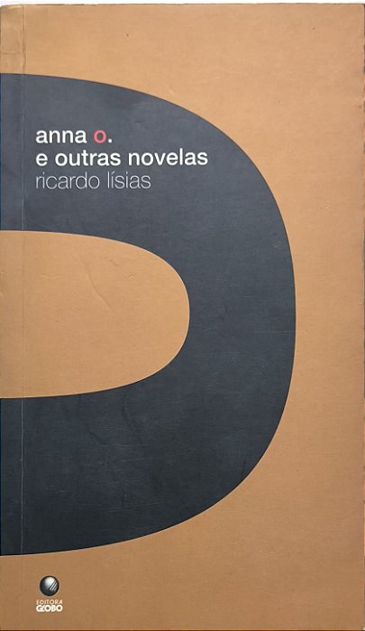 Anna o. e outras novelas - Ricardo Lísias