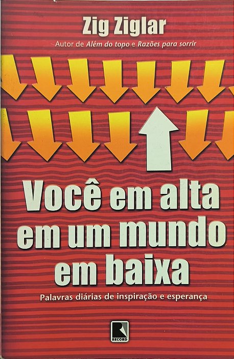 Você em alta em um mundo em baixa - Zig Ziglar