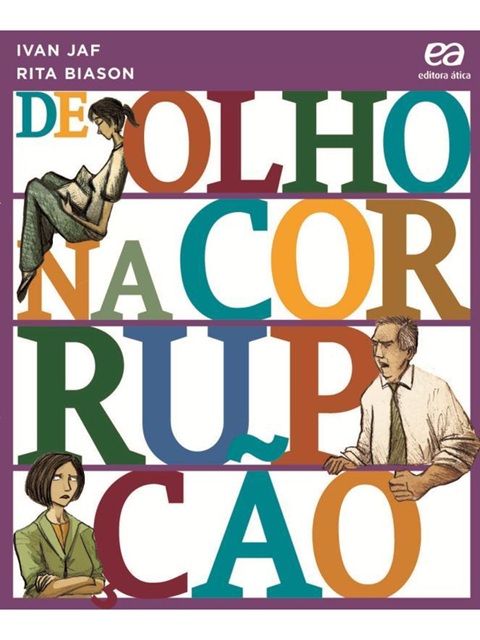 De olho na corrupção - Ivan Jaf