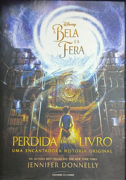 A Bela e a Fera: Perdida em um Livro  - Jennifer Donnelly