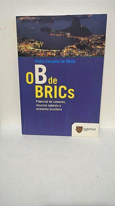 O B de BRICs - Pedro Carvalho de Mello