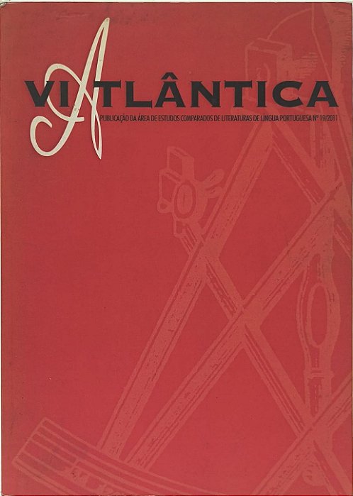 VIA ATLÂNTICA Publicação da Área de Estudos Comparados de Literaturas de Língua Portuguesa Nº 19/2011