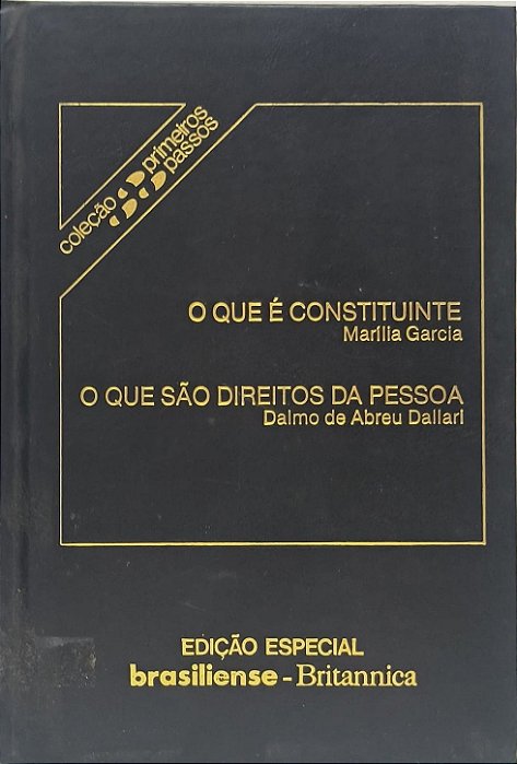 1. O QUE É CONSTITUINTE - Marília Garcia / 2. O QUE SÃO DIREITOS DA PESSOA - Dalmo de Abreu Dallari