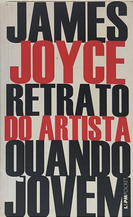 Retrato do Artista Quando Jovem - James Joyce
