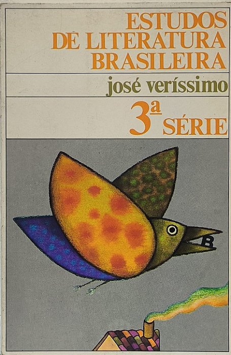 Estudos de Literatura Brasileira 3ª Série - José Veríssimo