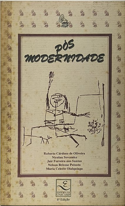 Pós Modernidade - Roberto Cardoso de Oliveira, Nicolau Sevcenko, outros
