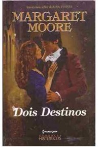 Dois destinos - Margaret Moore - Harlequin pocket Banca
