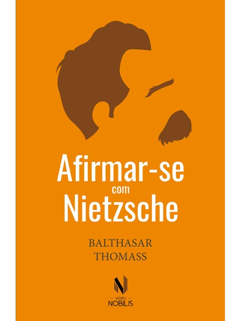 Afirmar-se com Nietzsche - Balthasar Thomass (marcas)