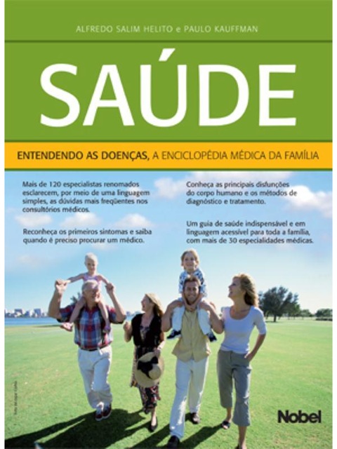 Saúde : Entendendo as doenças, a enciclopédia médica da família - Nobel