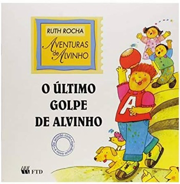 O último golpe de alvinho - Ruth Rocha