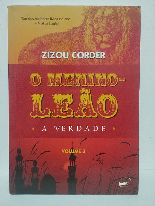 O Menino-Leão: A Verdade - Volume 3 - Zizou Corder
