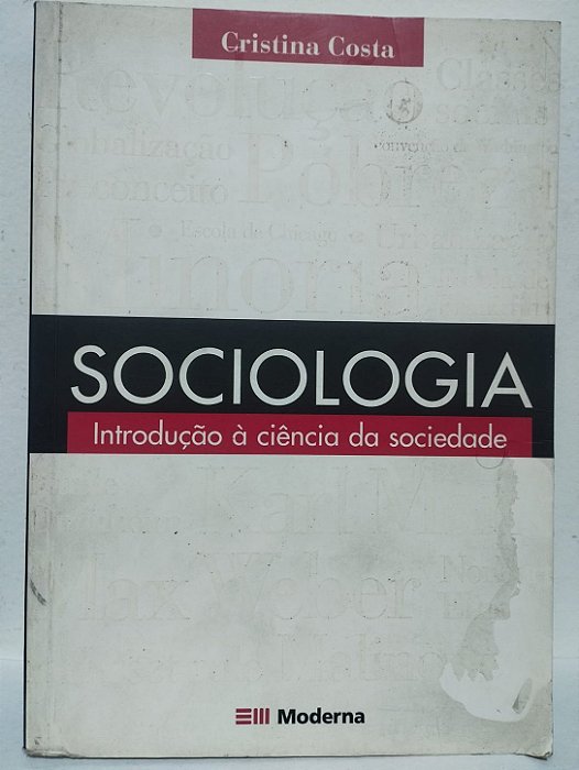 Sociologia: Introdução à Ciência da Sociedade" - Cristina Costa