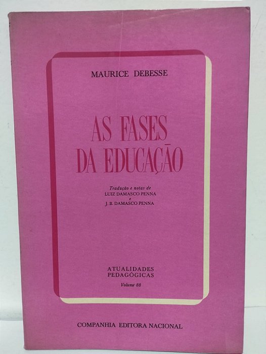 As Fases da Educação - Maurice Debesse
