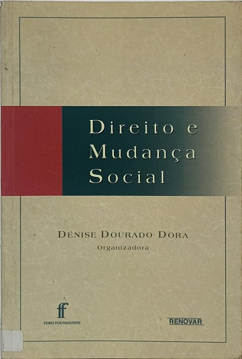 Direito e Mudança Social - Denise Dourado Dora