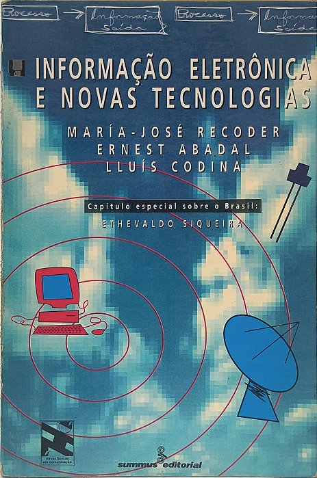 Informação Eletrônica e Novas Tecnologias - María-José Recoder, Ernest Abadal e Lluís Codina