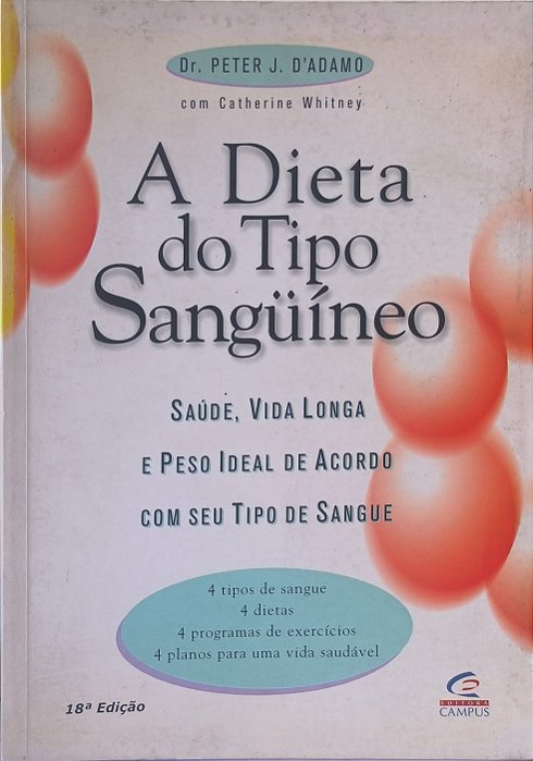 ​​​​​​​A Dieta do Tipo Sanguíneo - Dr. Peter J. D'Adamo