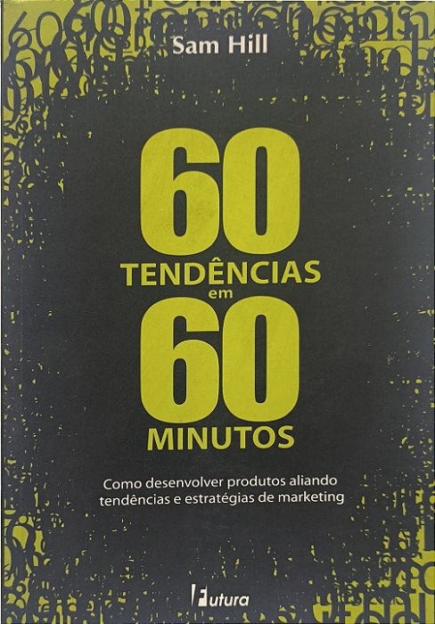 60 Tendências em 60 Minutos - Sam Hill