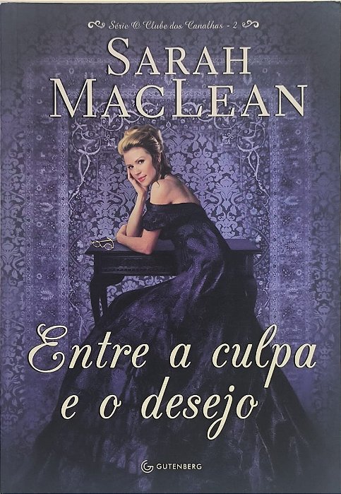 ​​​​​​​Entre a culpa e o desejo Vol 2 -Sarah MacLean