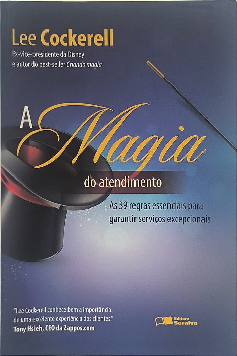 A Magia do Atendimento - Lee Cockerell