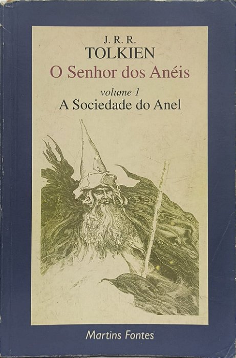 O Senhor dos Anéis: A Sociedade do Anel - J. R. R. Tolkien Vol 1