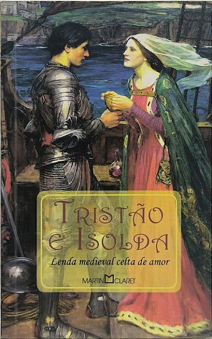 Tristão e Isolda -Lenda medieval celta de amor