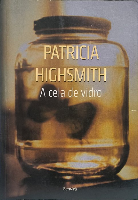 A Cela de Vidro - Patricia Highsmith
