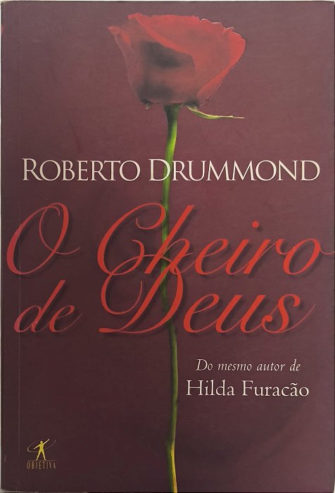 O Cheiro de Deus - Roberto Drummond