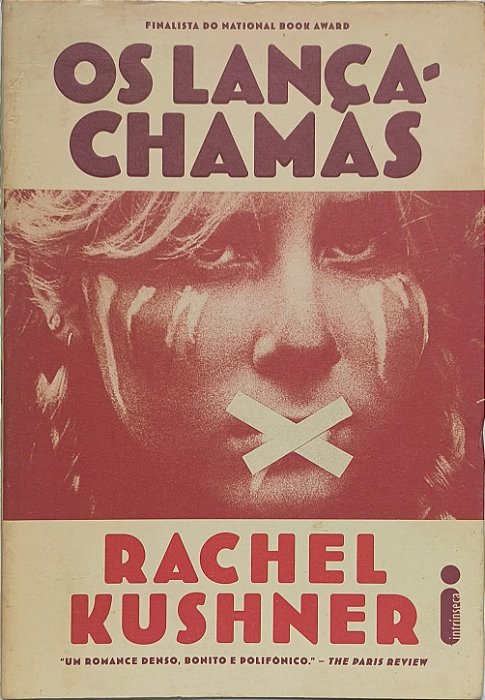 Os Lança-Chamas - Rachel Kushner