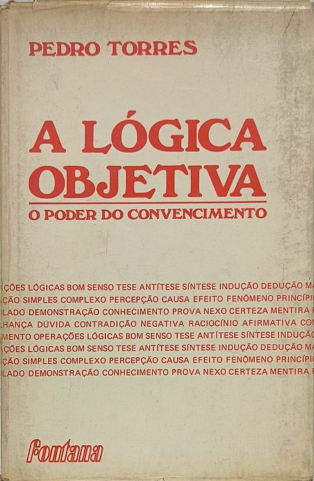 ​​​​​​​A Lógica Objetiva: O Poder do Convencimento - Pedro Torres