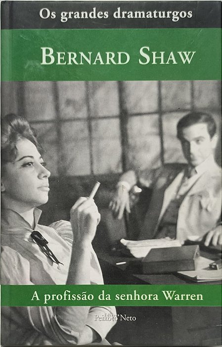 A Profissão da Senhora Warren -  Bernard Shaw