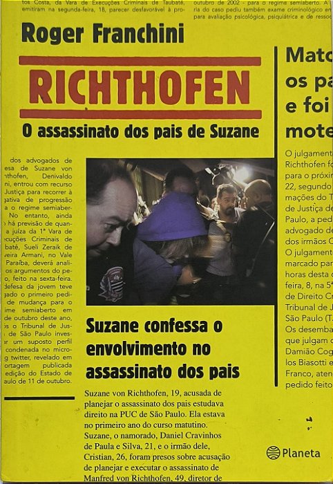 Richthofen: O assassinato dos pais de Suzane - Roger Franchini